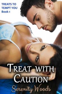 Treat with Caution (Treats to Tempt You Book 1) Read online