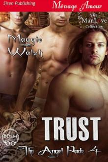 Trust [The Angel Pack 4] (Siren Publishing Ménage Amour ManLove) Read online