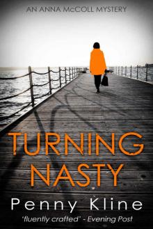 Turning Nasty (Anna McColl Mystery Series Book 4) Read online