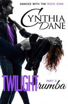 Twilight Rumba (Dances With The Rock Star Book 3) Read online