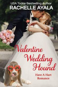 Valentine Wedding Hound: The Hart Family (Have A Hart Book 5) Read online