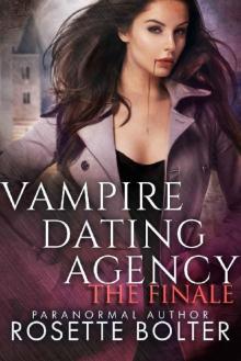 Vampire Dating Agency: The Finale Read online