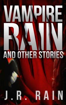 Vampire Rain and Other Stories (Includes Samantha Moon's Blog) Read online