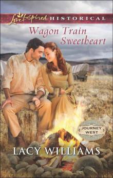 Wagon Train Sweetheart (Journey West 2) Read online