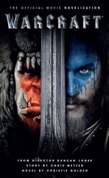 Warcraft Official Movie Novelization Read online