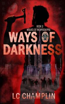 Ways of Darkness (Wolves of the Apocalypse Book 2) Read online