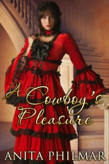 Western Historical: A Cowboy's Pleasure: MFM, Threesome, menage (The Cowboys of Naked Bluff, Texas series Book 5) Read online