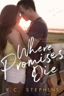 Where Promises Die: A Second Chance Romance Read online