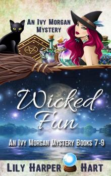 Wicked Fun: An Ivy Morgan Mystery Books 7-9 Read online