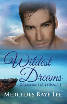 Wildest Dreams (Dreamers Series Book 1) Read online