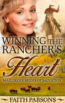 Winning The Rancher's Heart (Mail-Order Brides of Salvation 2) Read online