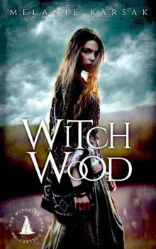 Witch Wood: The Harvesting Series Book 4 Read online