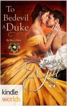 World of de Wolfe Pack_To Bedevil a Duke Read online
