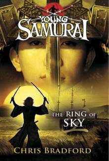 Young Samurai: The Ring of Sky Read online