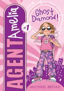 #1 Ghost Diamond! (Agent Amelia) Read online