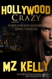 #3 Hollywood Crazy: A Holllywood Alphabet Series Thriller Read online