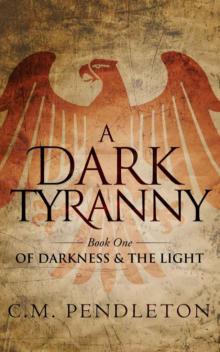 A Dark Tyranny