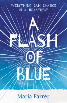 A Flash of Blue Read online