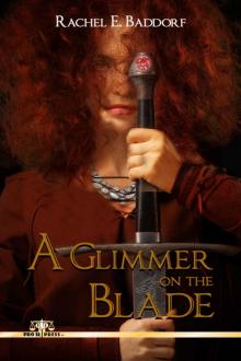 A Glimmer on the Blade Read online