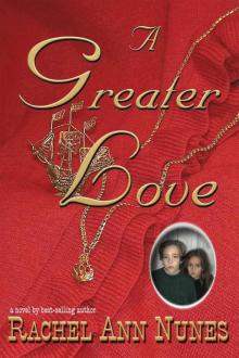 A Greater Love Read online