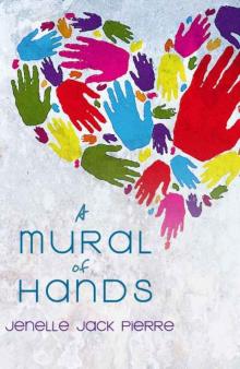 A Mural of Hands Read online