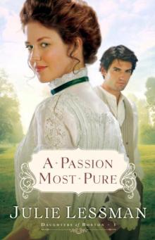 A Passion Most Pure (Daughters of Boston, Book 1)