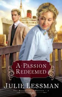 A Passion Redeemed (The Daughters of Boston, Book 2)