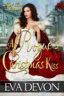 A Rogue's Christmas Kiss (Must Love Rogues) Read online