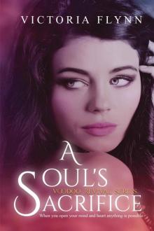 A Soul's Sacrifice (Voodoo Revival Series Book 1) Read online