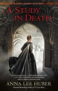 A Study in Death (Lady Darby Mystery, A Book 4) Read online