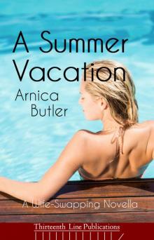 A Summer Vacation: A Wife-Swapping Novella Read online