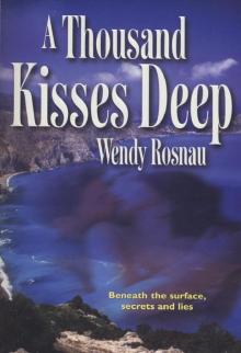 A THOUSAND KISSES DEEP Read online