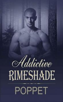 Addictive Rimeshade Read online