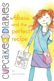 Alexis and the Perfect Recipe Read online