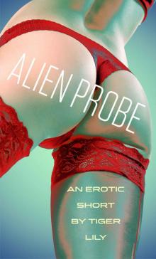 Alien Probe (An Erotic Short Story) Read online