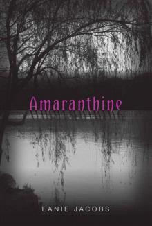 Amaranthine (Willow Shadows Book 1) Read online