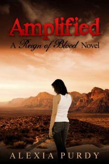 Amplified (Reign of Blood #3) Read online