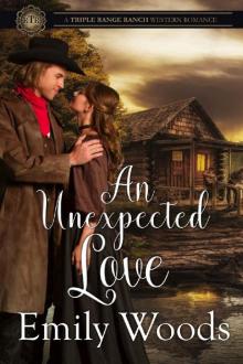 An Unexpected Love (Triple Range Ranch Western Romance Book 4) Read online