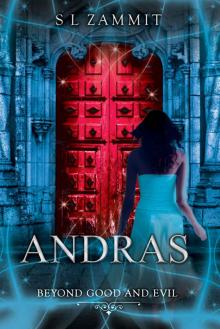 Andras: Beyond Good and Evil Read online