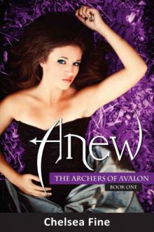 Anew: The Archers of Avalon, Book One Read online