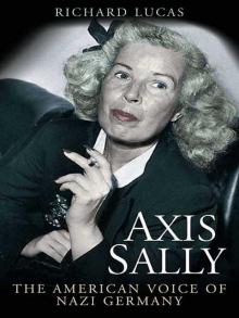 Axis Sally: The American Voice of Nazi Germany