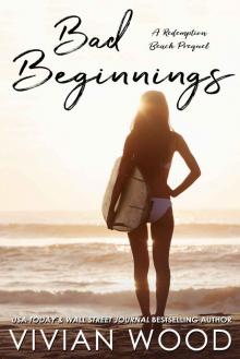 Bad Beginnings: A Redemption Beach Prequel Read online