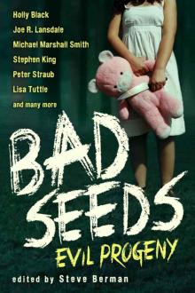 Bad Seeds: Evil Progeny Read online