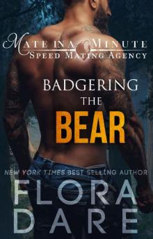 Badgering the Bear: A Paranormal Shifter Romance (Mate in a Minute Speed Mating Agency Book 1) Read online