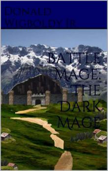 Battle Mage: The Dark Mage (Tales of Alus) Read online