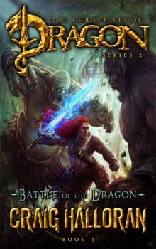 Battle of the Dragon (The Chronicles of Dragon, Series 2, Book 3) (Tail of the Dragon) Read online