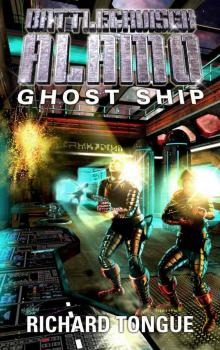 Battlecruiser Alamo: Ghost Ship Read online