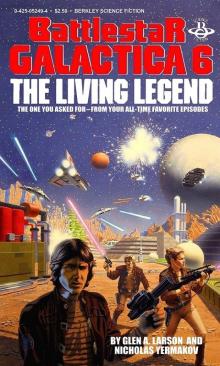 Battlestar Galactica 6 - The Living Legend Read online