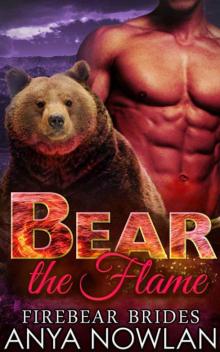 Bear The Flame (Firebear Brides 2) Read online