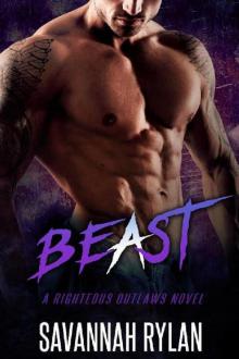 Beast (A Righteous Outlaws Novel #4) (The Righteous Outlaws) Read online